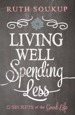 Living Well Spending Less